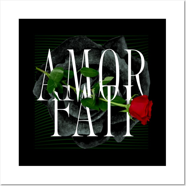 Amor Fati - Rose and Love of Fate Design Wall Art by Autonomy Prints